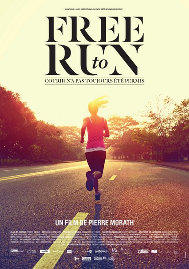 Le Film Free To Run Liberte Egalite Course A Pied Runmotion L Appli Running